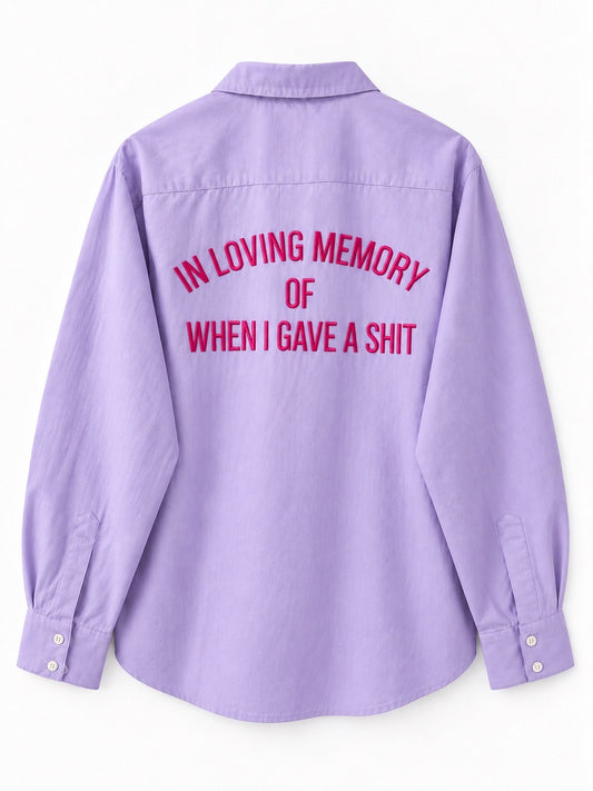 When I gave a shit Shirt